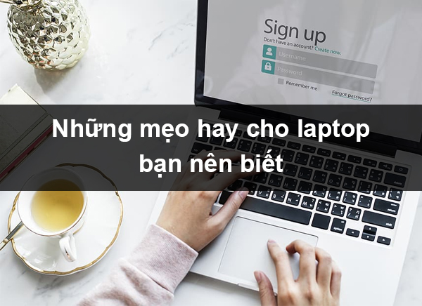 5-meo-hay-su-dung-laptop-hieu-qua-ma-ban-nen-biet